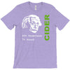 albert einstein theory of 7% proof geeky science cider scrumpy drinkin T-Shirt
