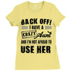 Back Off Crazy Aunt Afraid To Use Her Ladies Fitted T-Shirt