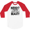 nerd.. 3/4 Sleeve Shirt