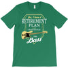 retirement plan T-Shirt