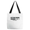 getting drunk please wait Tote Bags