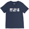 don't call me i'll call you V-Neck Tee