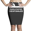 paddle faster i can hear banjos Pencil Skirts