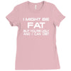 i might be fat mens Ladies Fitted T-Shirt