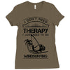 I Don't Need Therapy Just to Go Windsurfing Ladies Fitted T-Shirt