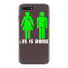 life is simple funny iPhone 7 Plus Case