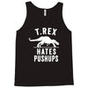 t rex hates pushups Tank Top