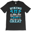Hiking ıs Like Sex T-Shirt