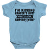 I Am Kicking Cancers Butt Whats Your Superpower? Baby Onesie