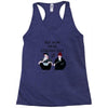 BUT NOW WE,RE STRESSED OUT Racerback Tank