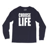 choose life Long Sleeve Shirts
