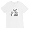 i have no thing to wear V-Neck Tee