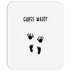 Guess What Baby Inside Pregnancy Announcement Mousepad