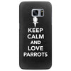 keep calm and love parrots Samsung Galaxy S7 Edge
