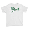 only the best Youth Tee