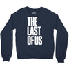 2015 free shipping the last of us font Crewneck Sweatshirt