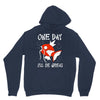 one day i'll be great Unisex Hoodie
