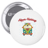 hippie holidays Pin-back button