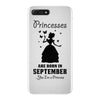 Princesses Are Born in September Yes I'm a Princess iPhone 7 Plus Case