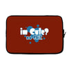 im cute no shit baby Laptop sleeve