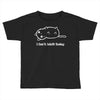 i can't adult today white logo Toddler T-shirt