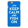 keep calm and fish on iPhone 6/6s Plus Case