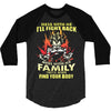 mess with me i'll fight back 3/4 Sleeve Shirt