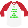 keep calm and kill zombies 3/4 Sleeve Shirt