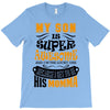 My Son Is Super Awesome His Momma T-Shirt