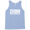 tuna no crust Tank Top