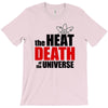 the heat death of the universe T-Shirt
