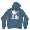 mom lifemom life Hoodie