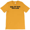 Girl Of Epic Dreams T-Shirt