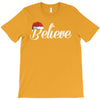 believe T-Shirt