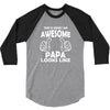 Awesome Papa Looks Like 3/4 Sleeve Shirt