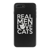 real men love cats iPhone 7 Plus Case