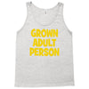 grown adult person Tank Top