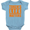 token's life matters Baby Onesie