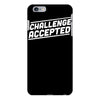 challenge accepted iPhone 6 Plus/6s Plus Case