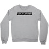 Cult Leader Crewneck Sweatshirt
