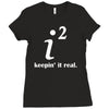 keepin' it real Ladies Fitted T-Shirt