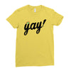 Yay! Ladies Fitted T-Shirt