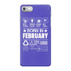 Born In February iPhone 7 Case