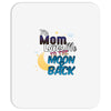 mom moon&amp;back Mousepad