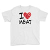 i love meat Youth Tee