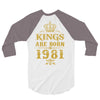 kings are born in 1981 3/4 Sleeve Shirt