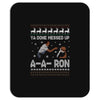 ya done messed up a a ron ugly sweater Mousepad