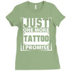 Just One More Tattoo I Promise Ladies Fitted T-Shirt
