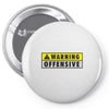 warning offensive mens funny Pin-back button