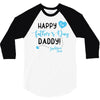 Happy First Father's Day Daddy 3/4 Sleeve Shirt